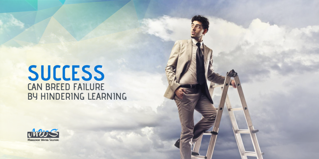 Success Can Breed Failure by Hindering Learning